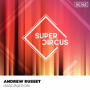 Andrew Russet - Imagination (Original Mix)