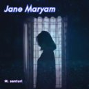 M. Santuri - Jane Maryam
