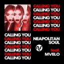 Neapolitan Soul Feat. Mvelo - Calling You (Lovely Mix)