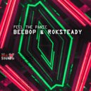 Beebop & Roksteady - Feel The Panic (Original Mix)