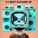 Tj Edit - Funky On