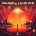 Biological (BR) & Overhead (PSY) - Red Atmosphere (Original Mix)