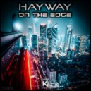 Hayway - On The Edge (Extended)