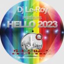 Dj Le Roy - Hello 2023 (Original Mix)
