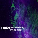 Dami feat. Kelebriligi - Other Side (Instrumental Mix)