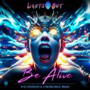 Lights Out - Be Alive (Dj Voodoo and Cyborg Relic Remix)
