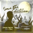 Chrisoul Inactive feat. Sola - Save the Children (Original Mix)