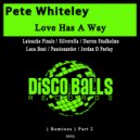 Pete Whiteley - Love Has A Way