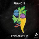 Francis (UK) - Overground (Original Mix)