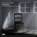 Pedro de la Rossa - Exodus (Chris Shakes Remix)