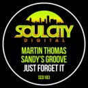 Martin Thomas & Sandy's Groove - Just Forget It