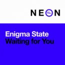 Enigma State - Waiting for You (Extended Mix)