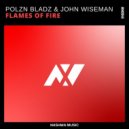 Polzn Bladz - Flames Of Fire (Extended Mix)