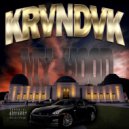 KRVNDVK & HAT$UNE - BORN TO CHILL