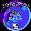 Mr. Rog - Pro Bro!