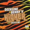 Deekline, Benny V, Entice MC - Higher (Original Mix)