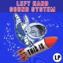 LeftHandSoundSystem - MKLA (Original Mix)