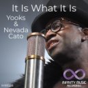 Yooks & Nevada Cato - It Is What It Is (Instrumental mix)