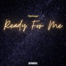 MysteriousPGH - Ready For Me