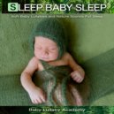 Baby Lullaby Academy - Rest Sweet Child ()
