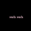 kriss beneton - maria maria ()
