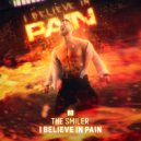The Smiler - I BELIEVE IN PAIN (Original Mix)
