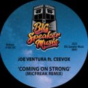 Joe Ventura & Ceevox & micFreak - Coming On Strong (feat. Ceevox) (Edit)