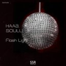 HAAB & SOULLI - Flash Light (Original Mix)
