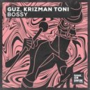 GUZ (NL) & Krizman Toni - Bossy