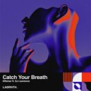 Effemar Ft. SJ Lawrence - Catch Your Breath (Extended Mix)