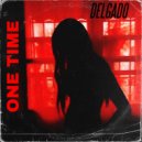 Delgado - One Time
