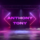 Anthony Tony - Smoking Dance Floors (Original Mix)