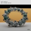 Matriz Modular - Have To Become Abstract ()