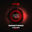 Offir. - Sometimes