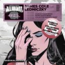 James Cole, Ledniczky - I'm Sorry
