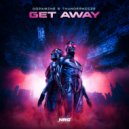 Dopamine & Thundernoize - Get Away (Original Mix)