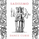 Sadissmo - Dance Curse (Tronik Youth Remix)