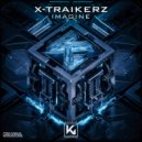 X-Traikerz - Imagine (Original Mix)