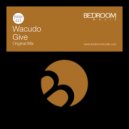Wacudo - Give (Original Mix)