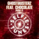 Chocolate, Ghostbusterz - Push It (Extended Mix)