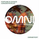 Fortune & Chance - Concentrate (Original Mix)