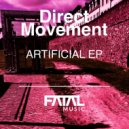 Direct Movement - Artificial (Original Mix)