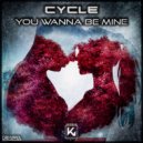 Cycle - You Wanna Be Mine (Original Mix)