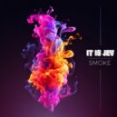 it is Jev - Smoke