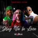 Principe Baru & Tivi Gunz & DJ Rasuk - HAY VA LA LOCA ()