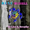Rene Russell - We Live & Breathe
