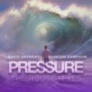 Quinton Sampson & David Anthony - Pressure