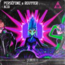 Perséfone & Routter - Acid