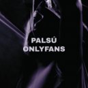 PALSÚ - ONLYFANS ()