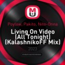 Poylow, Pakito, Nito-Onna - Living On Video (All Tonight)